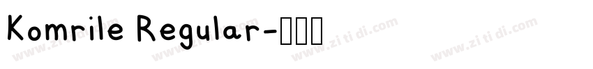 Komrile Regular字体转换